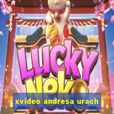 xvideo andresa urach